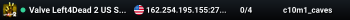 Valve Left4Dead 2 US SouthWest Server (srcds2001-lax2.389.222)