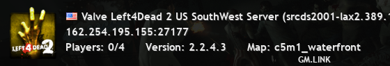 Valve Left4Dead 2 US SouthWest Server (srcds2001-lax2.389.163)