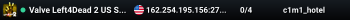 Valve Left4Dead 2 US SouthWest Server (srcds2002-lax2.389.222)