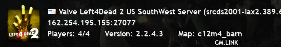 Valve Left4Dead 2 US SouthWest Server (srcds2001-lax2.389.63)