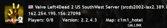 Valve Left4Dead 2 US SouthWest Server (srcds2002-lax2.389.84)