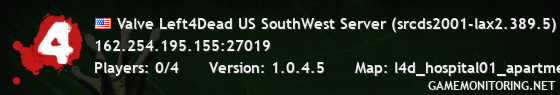 Valve Left4Dead US SouthWest Server (srcds2001-lax2.389.5)