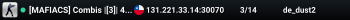 [MAFIACS] Combis |[3]| 45.236.90.42:30040