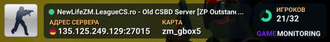 NewLifeZM.LeagueCS.ro - Old CSBD Server [ZP Outstanding]