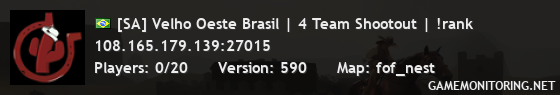 [SA] Velho Oeste Brasil | 4 Team Shootout | !rank