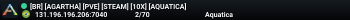 [BR] [AGARTHA] [PVE] [STEAM] [10X] [AQUATICA]