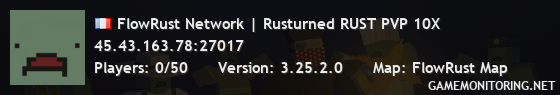 FlowRust Network | Rusturned RUST PVP 10X