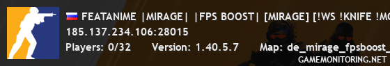 FEATANIME |MIRAGE| |FPS BOOST| [MIRAGE] [!WS !KNIFE !MODEL]