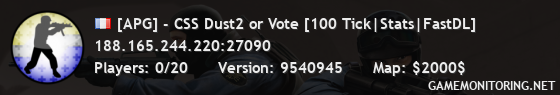 [APG] - CSS Dust2 or Vote [100 Tick|Stats|FastDL]