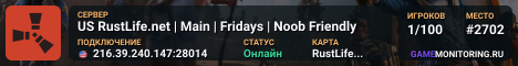 US RustLife.net | Main | Fridays | Noob Friendly