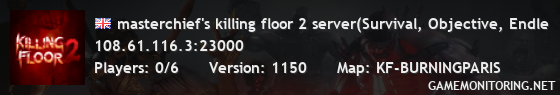 masterchief's killing floor 2 server(Survival, Objective, Endle