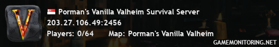 Porman's Vanilla Valheim Survival Server Porman's Vanilla Valheim Survival Server