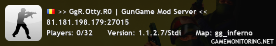 >> GgR.Otty.R0 | GunGame Mod Server <<