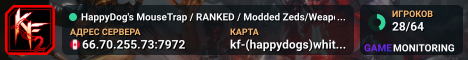 HappyDog's MouseTrap / RANKED / Modded Zeds/Weapons/Maps
