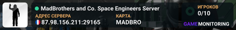 MadBrothers and Co. Space Engineers Server