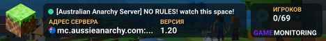 [Australian Anarchy Server] NO RULES! watch this space!