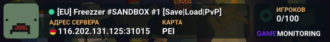  [EU] Freezzer #SANDBOX #1 [Save|Load|PvP]