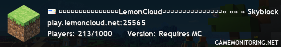 ━━━━━━━━━━━━━━╷LemonCloud╷━━━━━━━━━━━━━━« «» » Skyblock resets in RELEASED