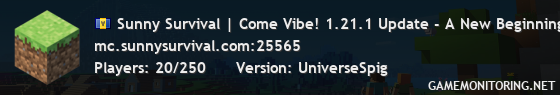 Sunny Survival | Come Vibe! 1.21.1 Update - A New Beginning ❤