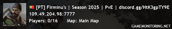[PT] Firminu's | Season 2025 | PvE | discord.gg/HtK3gpTY9E