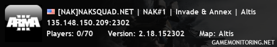 [NAK]NAKSQUAD.NET | NAK#1 | Invade & Annex | Altis