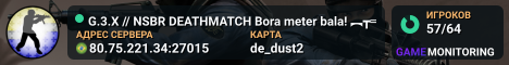 G.3.X // NSBR DEATHMATCH Bora meter bala! ︻┳═一