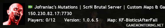 Jofraniac's Mutations | ScrN Brutal Server | Custom Maps & Game