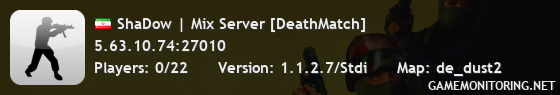 ShaDow | Mix Server [DeathMatch]