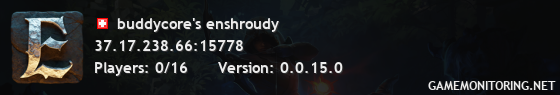 buddycore's enshroudy buddycore's enshroudy