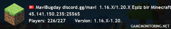MaviBugday discord.gg/mavi  1.16.X/1.20.X Eşsiz bir Minecraft Deneyimi!