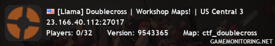 [Llama] Doublecross | Workshop Maps! | US Central 3