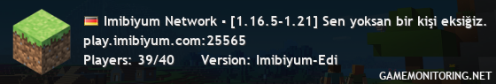 Imibiyum Network ▪ [1.16.5-1.21] Sen yoksan bir kişi eksiğiz.