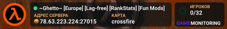 ~Ghetto~  [Europe] [Lag-free] [RankStats] [Fun Mods]