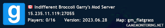 Indifferent Broccoli Garry's Mod Server