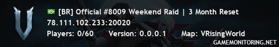 [BR] Official #8009 Weekend Raid | 3 Month Reset