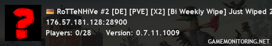 RoTTeNHiVe #2 [DE] [PVE] [X2] [Bi Weekly Wipe] Just Wiped 28.9