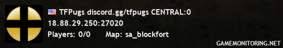TFPugs discord.gg/tfpugs CENTRAL:0
