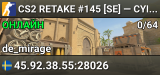 CS2 RETAKE #145 [SE] — CYBERSHOKE.NET (9 SLOTS)