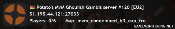 Potato's MvM Ghoulish Gambit server #120 [EU2]