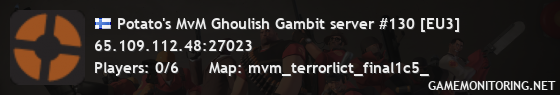 Potato's MvM Ghoulish Gambit server #130 [EU3]