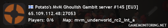 Potato's MvM Ghoulish Gambit server #145 [EU3]