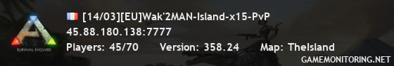 [14/03][EU]Wak'2MAN-Island-x15-PvP