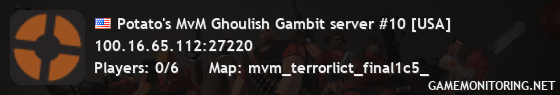 Potato's MvM Ghoulish Gambit server #10 [USA]