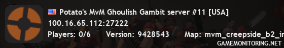 Potato's MvM Ghoulish Gambit server #11 [USA]