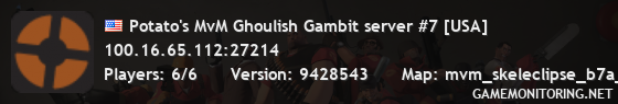 Potato's MvM Ghoulish Gambit server #7 [USA]