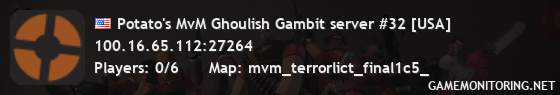 Potato's MvM Ghoulish Gambit server #32 [USA]