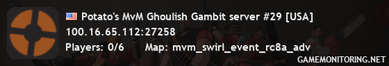 Potato's MvM Ghoulish Gambit server #29 [USA]