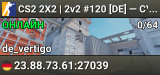 CS2 2X2 | 2v2 #120 [DE] — CYBERSHOKE.NET