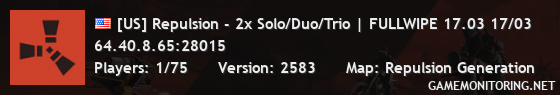 [US] Repulsion - 2x Solo/Duo/Trio | FULLWIPE 17.03 17/03