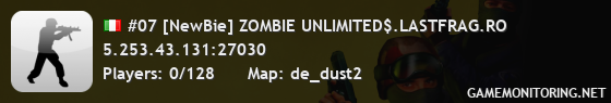 #07 [NewBie] ZOMBIE UNLIMITED$.LASTFRAG.RO